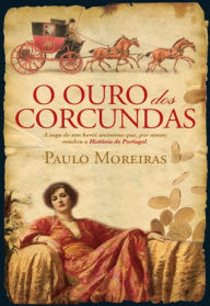 O Ouro dos Corcundas - Paulo Moreiras