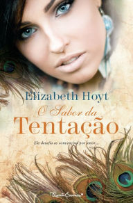 O Sabor da TentaÃ§Ã£o Elizabeth Hoyt Author