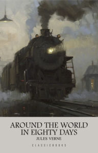 Around the World in Eighty Days Jules Verne Author