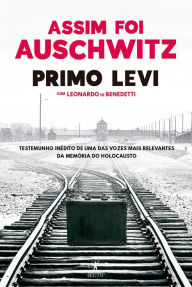 Assim foi Auschwitz - Primo Levi