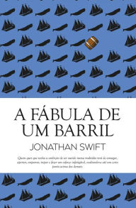 A FÃ¡bula de um Barril Jonathan Swift Author