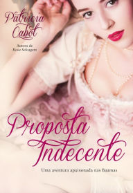Proposta Indecente - Patricia Cabot
