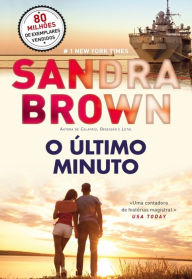 O Último Minuto - Sandra Brown