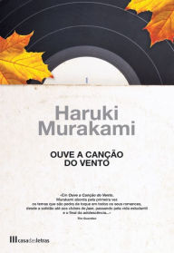 Ouve a Canção do Vento e Flíper, 1973 - Haruki Murakami