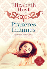 Prazeres Infames - Elizabeth Hoyt