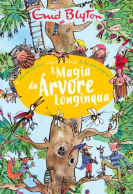 A Magia da Árvore Longínqua - Enid Blyton