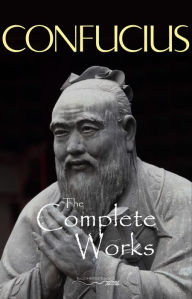 9789897780172 - Confucius: The Complete Works of Confucius - Livro