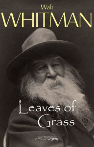 Leaves of Grass Walt Whitman Author