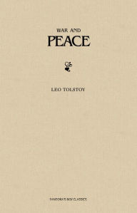 War and Peace Leo Tolstoy Author