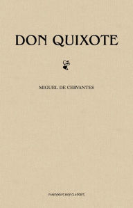 Don Quixote Miguel de Cervantes Author