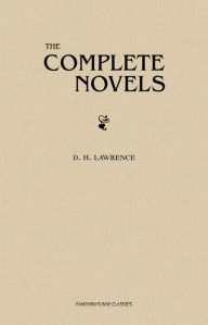 The Complete Novels of D. H. Lawrence D. H. Lawrence Author