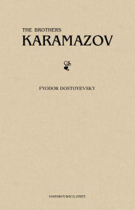 The Brothers Karamazov Fyodor Dostoevsky Author