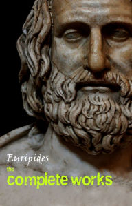 Euripides: The Complete Works