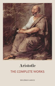Aristotle: The Complete Works Aristotle Author