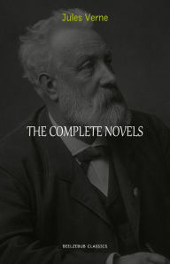 Jules Verne: The Collection (20.000 Leagues Under the Sea, Journey to the Interior of the Earth, Around the World in 80 Days, The Mysterious Island...