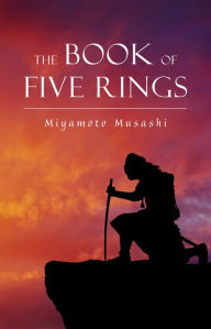 The Book of Five Rings (The Way of the Warrior Series) - Miyamoto Musashi