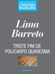 Triste Fim de Policarpo Quaresma - Lima Barreto