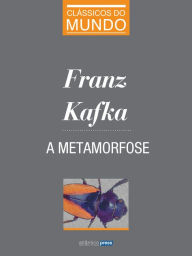 A Metamorfose Franz Kafka Author
