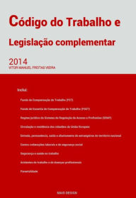 CÃ³digo do Trabalho e LegislaÃ§Ã£o Complementar VÃ­tor Manuel Freitas Vieira Author
