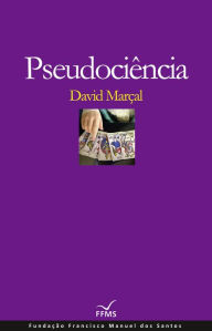 Pseudociência - David Marçal
