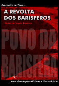 A Revolta dos Barisferos Nuno de Sousa Tavares Author