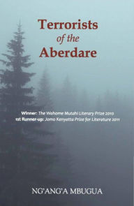 9789966694744 - Ng'ang'a Mbugua: Terrorists of the Aberdare: A Novella - Book