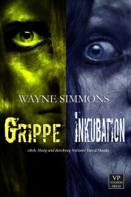 9789995761028 - Wayne Simmons: Grippe / Inkubation: Zombie-Thriller Omnibook - Ktieb