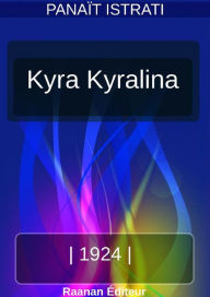 Kyra Kyralina Panaït Istrati Author