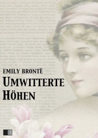 Umwitterte Höhen Emily Brontë Author