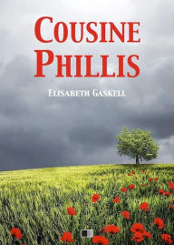 Cousine Phillis Elisabeth Gaskell Author