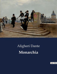 Monarchia Dante Alighieri Author