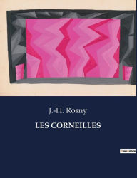 Les Corneilles J -H Rosny Author