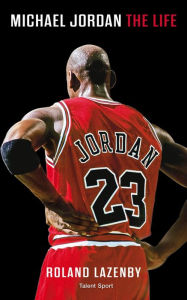 Michael Jordan: The life Roland Lazenby Author