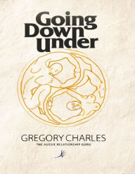 Going Down Under - Gregory Charles