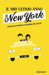 Il mio ultimo anno a New York Susanna De Ciechi Author