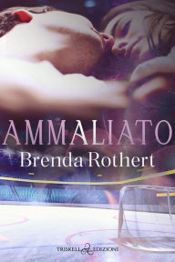 Ammaliato Brenda Rothert Author