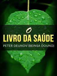 O Livro da SaÃºde (Traduzido) Peter Deunov Author
