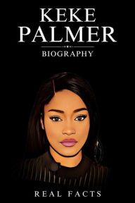 Keke Palmer Biography Real Facts Author