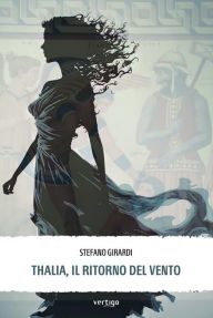 Thalia, il ritorno del vento Stefano Girardi Author