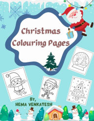 Christmas Colouring Pages: Best Colouring pages for kids Hema Venkatesh Handral Author
