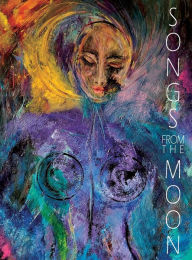Songs From The Moon - Vol. 4: A collection of original songs written in 2021: Christopher Moon Author