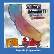 Willow's Adventures on California's El Camino Real CYNTHIA FREYMUELLER Author