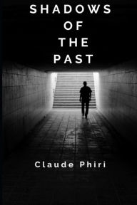 Shadows of The Past Claude Phiri Author