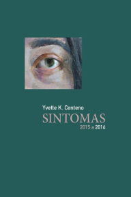 Sintomas: 2015 - 2016 Yvette K. Centeno Author