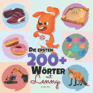 Die ersten 200+ Wörter mit Lenny: Eine Wunderbare Anleitung für Kinder im Alter von 1-3 Jahren, um ihre Ersten 200+ Wörter zu Lernen (anfangen zu spre