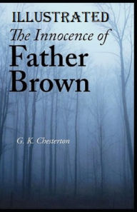 The Innocence of Father Brown Illustrated Gilbert
