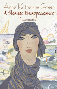 A Strange Disappearance Illustrated Anna