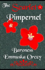 The Scarlet Pimpernel Illustrated Baroness