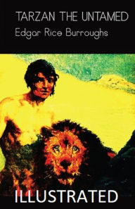 Tarzan the Untamed Illustrated Edgar