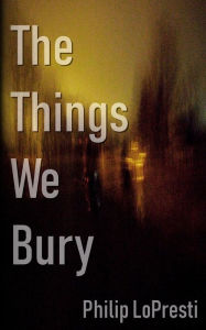 The Things We Bury